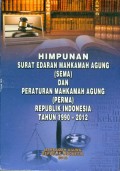 HIMPUNAN SURAT EDARAN MARI (SEMA) DAN PERATURAN MARI (1990-2012) TAHUN 2012