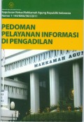 PEDOMAN PELAYANAN INFORMASI DI PENGADILAN TAHUN 2011