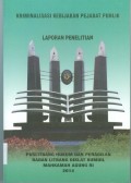 KRIMINALISASI KEBIJAKAN PEJABAT PUBLIK TAHUN 2014